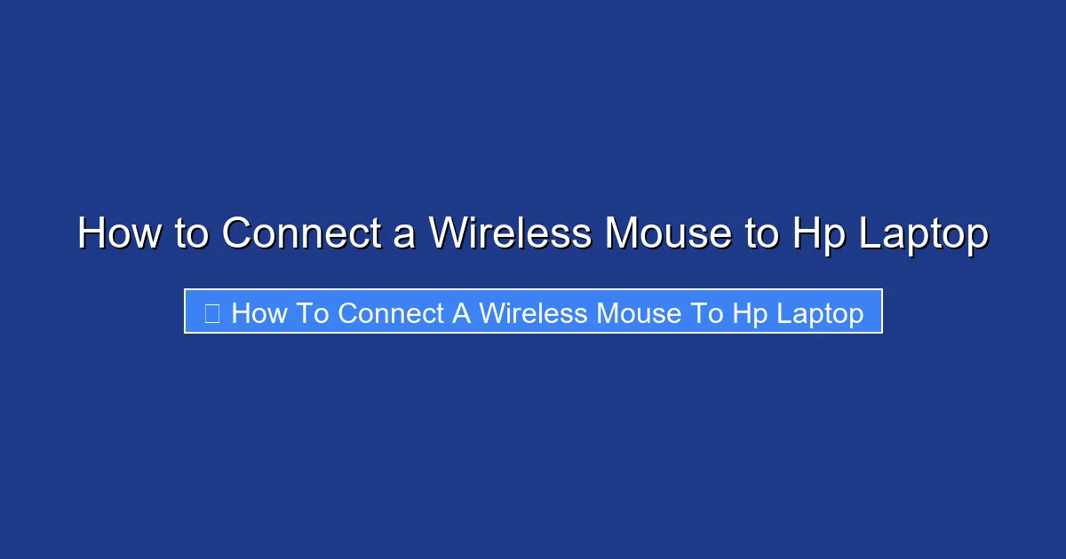 How to Connect a Wireless Mouse to Hp Laptop