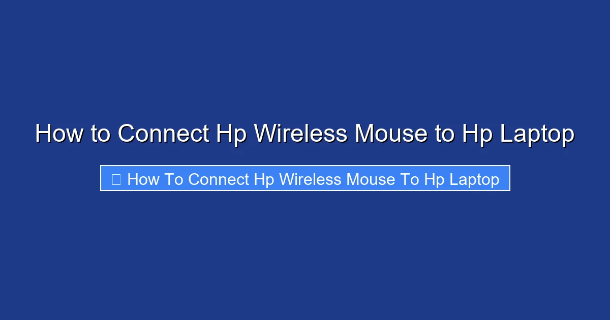 How to Connect Hp Wireless Mouse to Hp Laptop