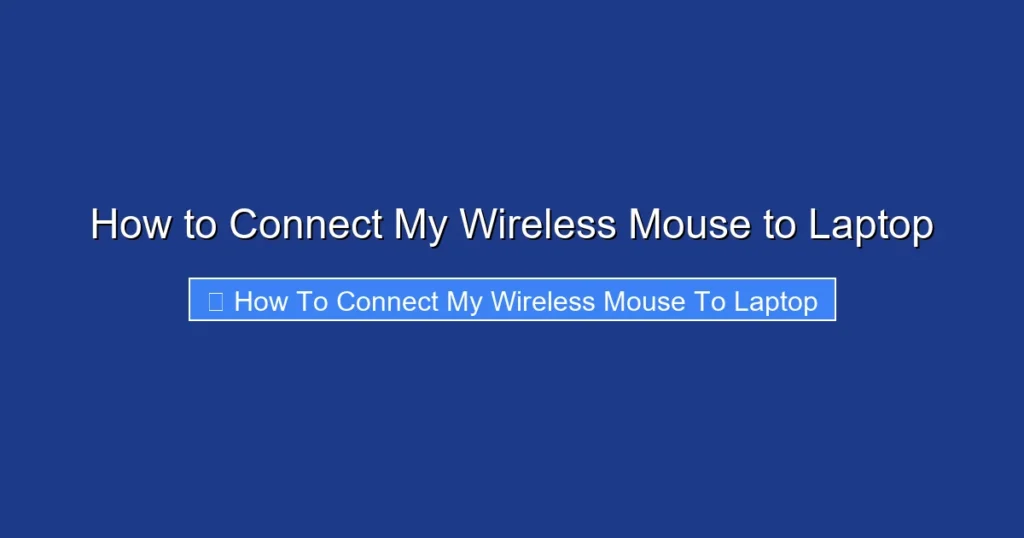 How to Connect My Wireless Mouse to Laptop