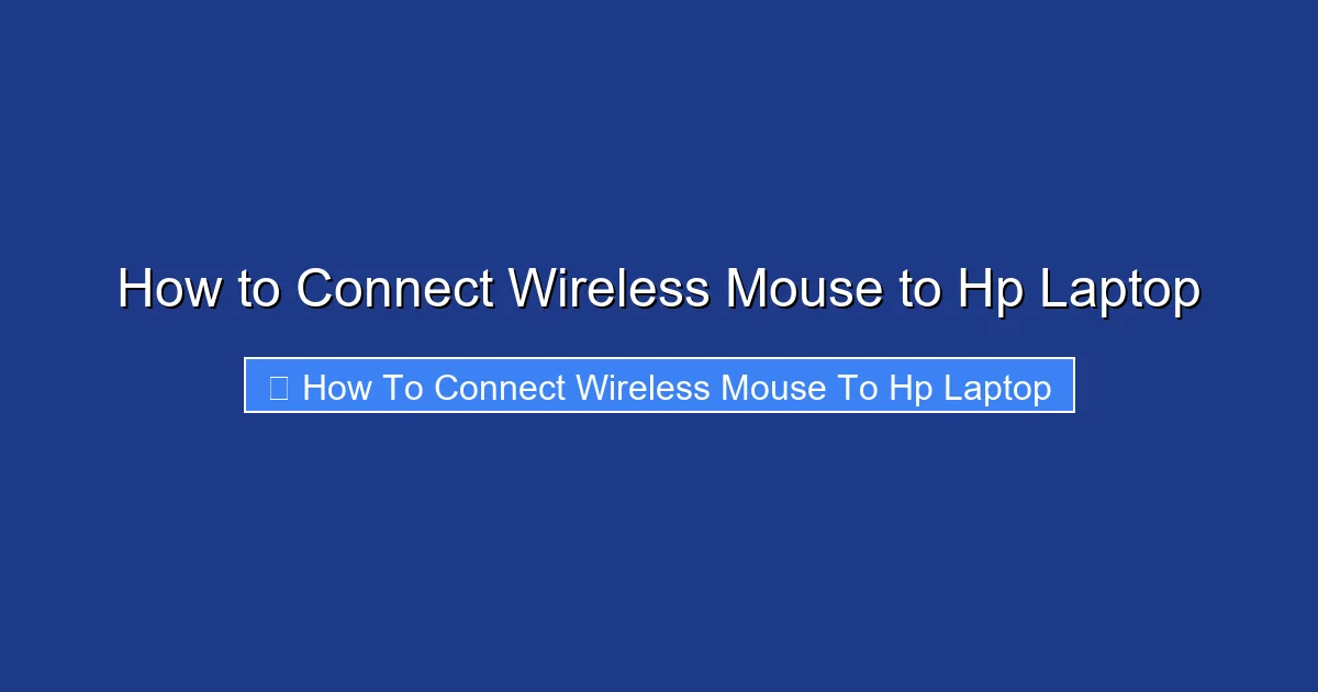 How to Connect Wireless Mouse to Hp Laptop