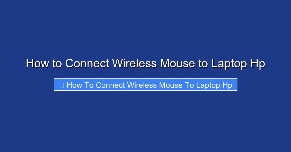 How to Connect Wireless Mouse to Laptop Hp
