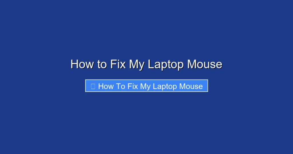 How to Fix My Laptop Mouse