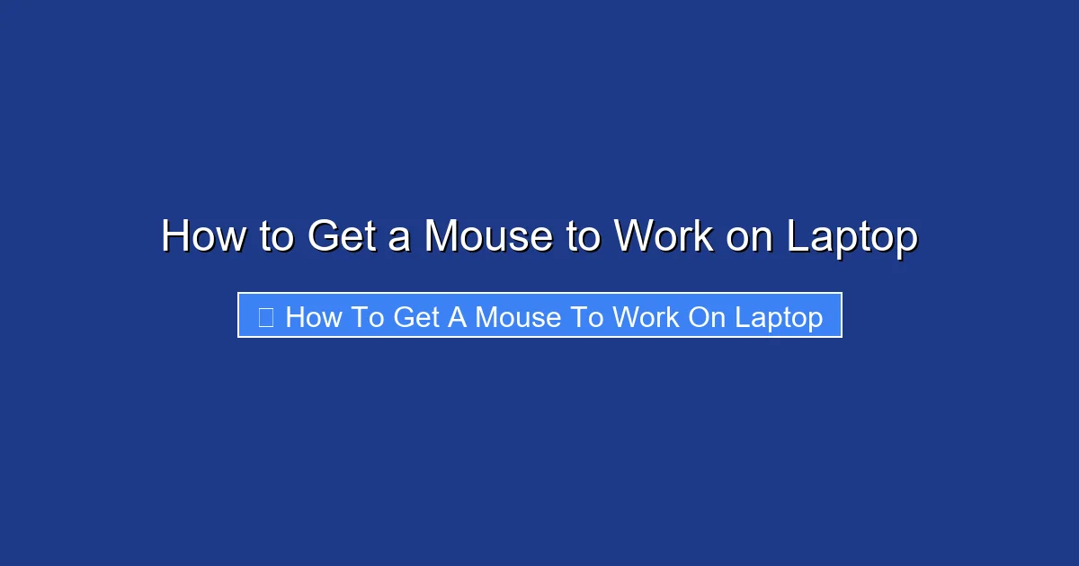 How to Get a Mouse to Work on Laptop