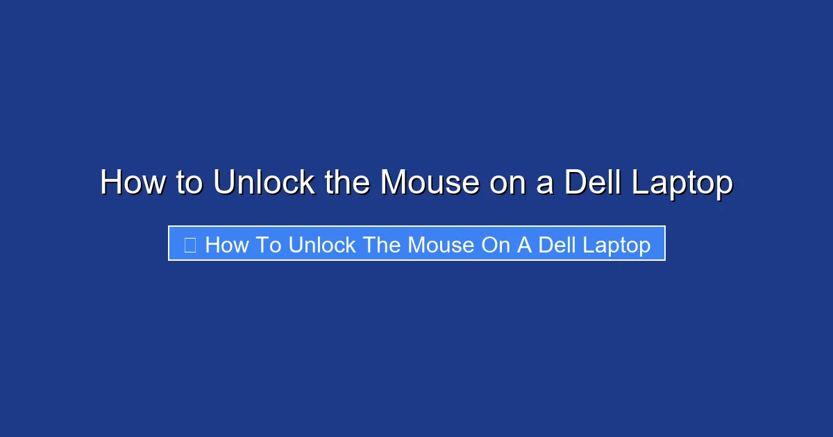 How to Unlock the Mouse on a Dell Laptop