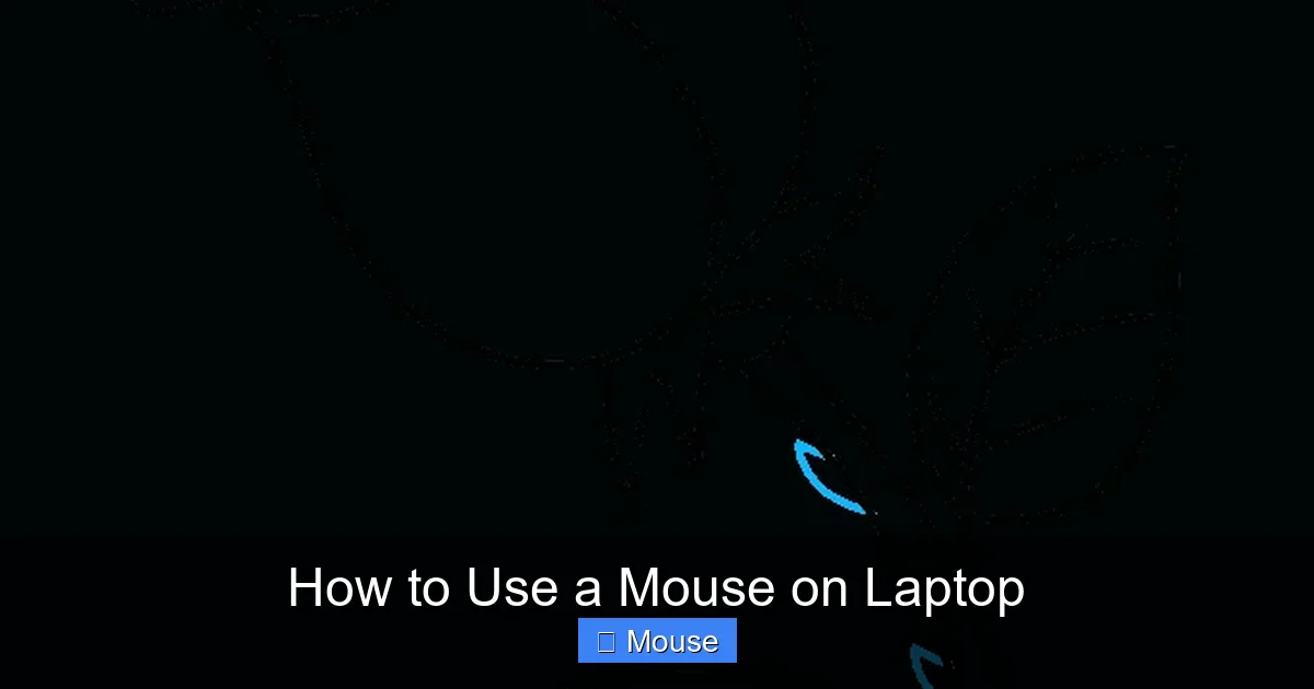 How to Use a Mouse on Laptop