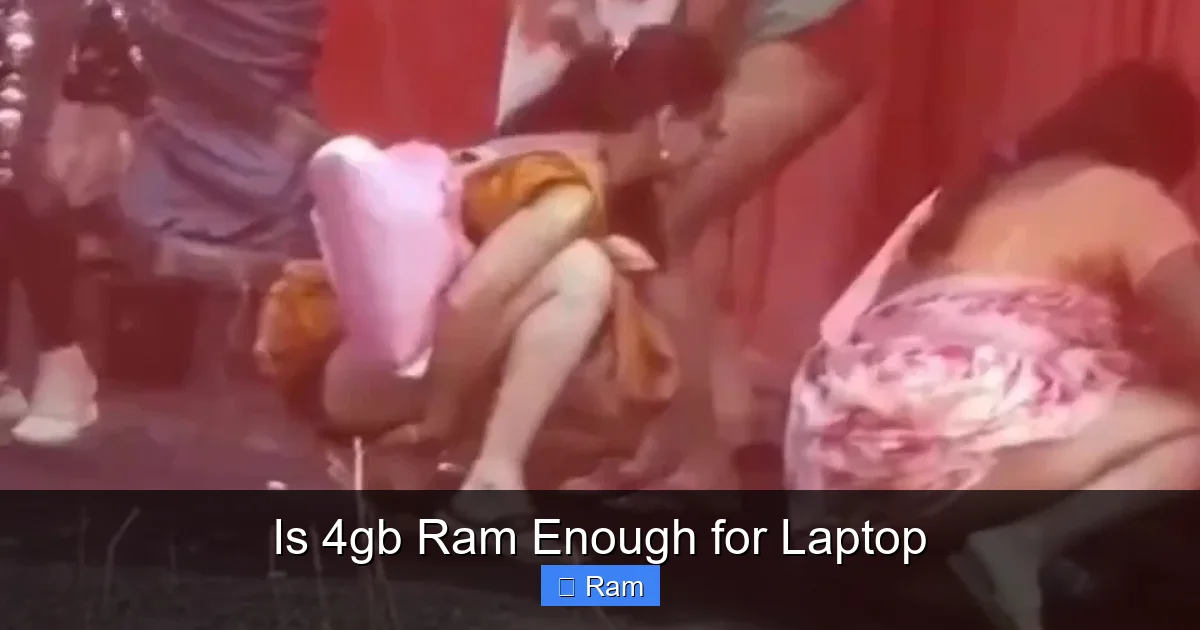 Is 4gb Ram Enough for Laptop