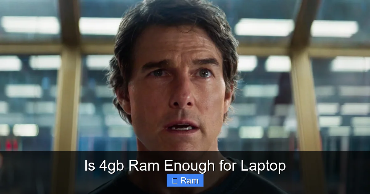 Is 4gb Ram Enough for Laptop