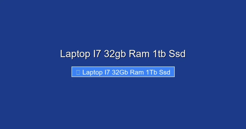 Laptop I7 32gb Ram 1tb Ssd