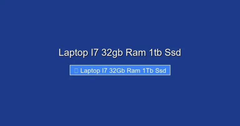 Laptop I7 32gb Ram 1tb Ssd