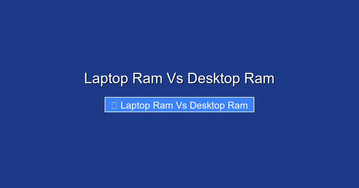 Laptop Ram Vs Desktop Ram