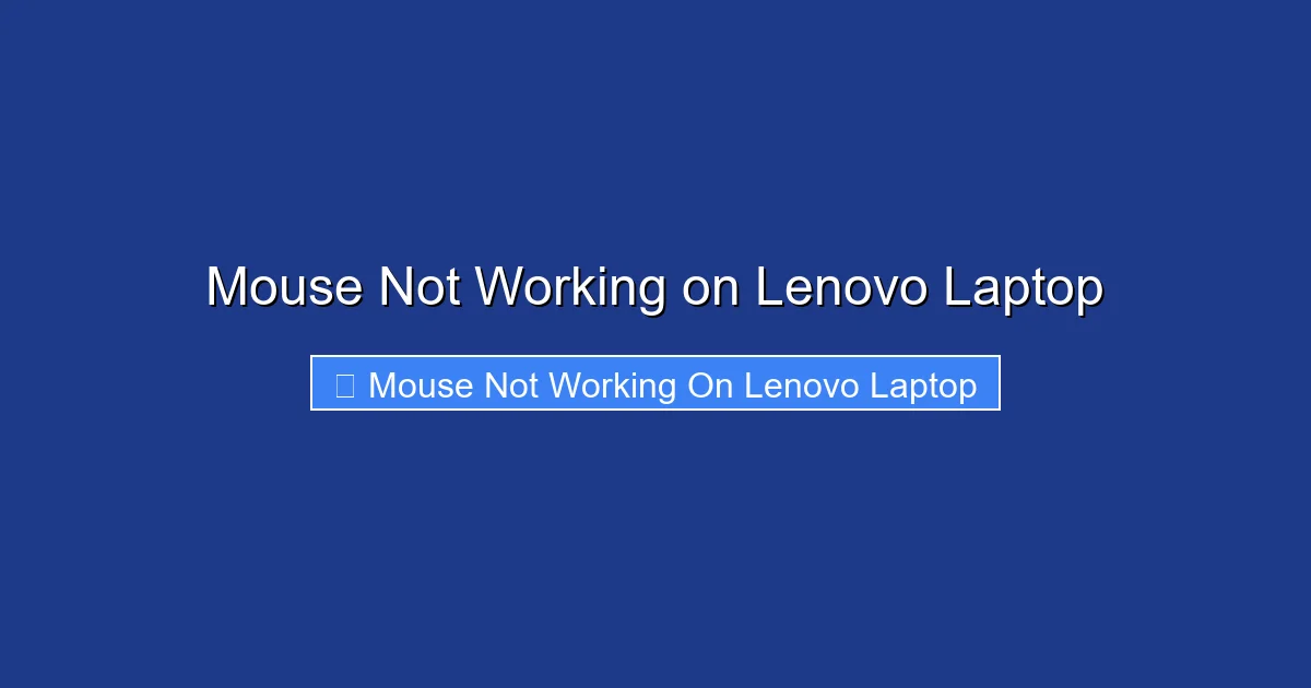 Mouse Not Working on Lenovo Laptop