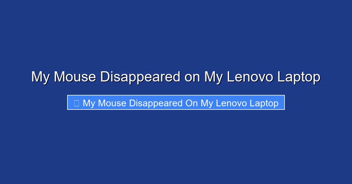 My Mouse Disappeared on My Lenovo Laptop