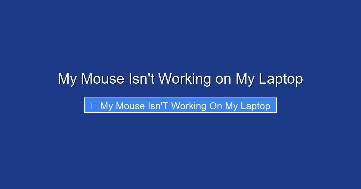 My Mouse Isn't Working on My Laptop