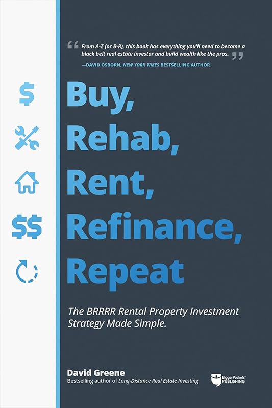 Master the BRRRR Rental Property Strategy: Buy, Rehab, Rent, Refinance