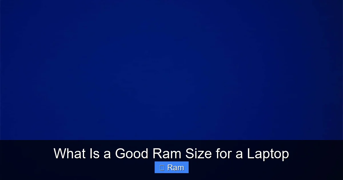 What Is a Good Ram Size for a Laptop