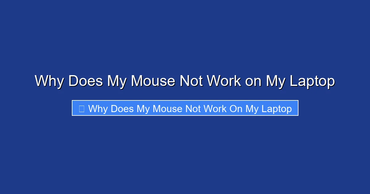 Why Does My Mouse Not Work on My Laptop