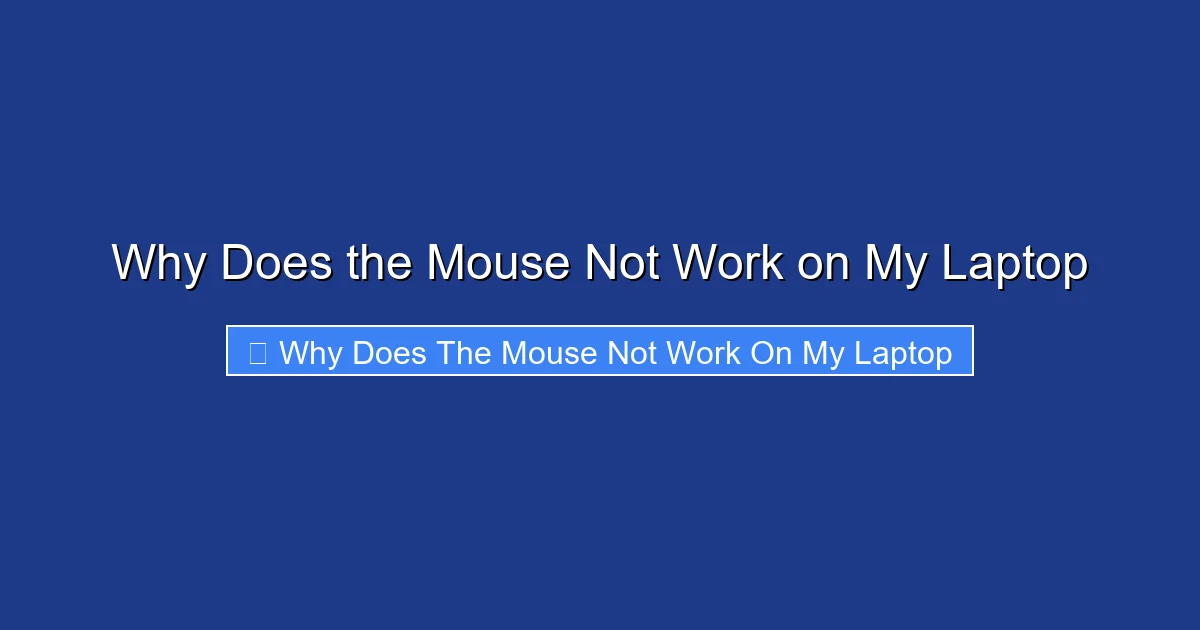 Why Does the Mouse Not Work on My Laptop