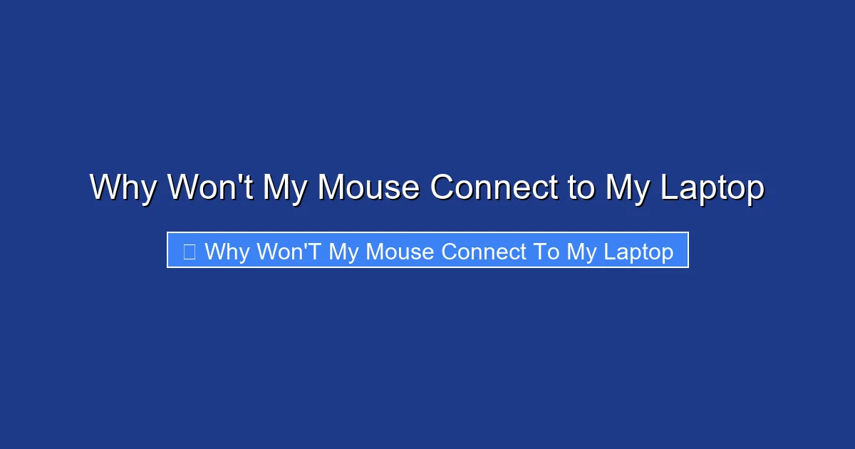 Why Won't My Mouse Connect to My Laptop
