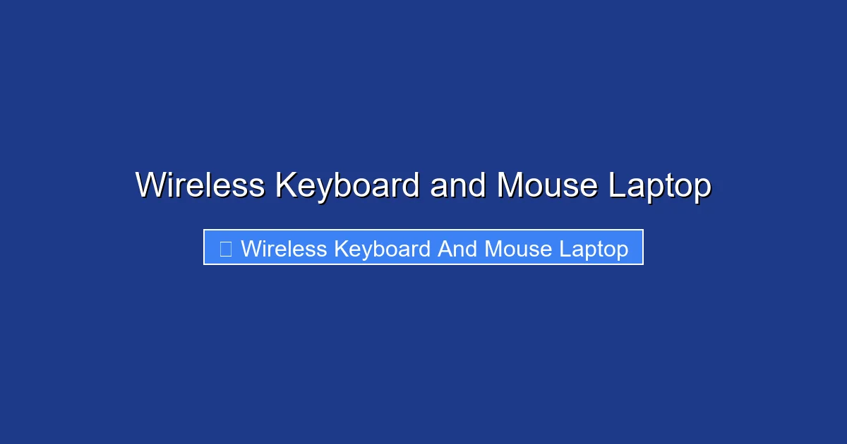 Wireless Keyboard and Mouse Laptop