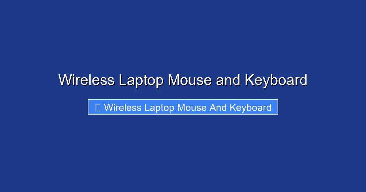 Wireless Laptop Mouse and Keyboard