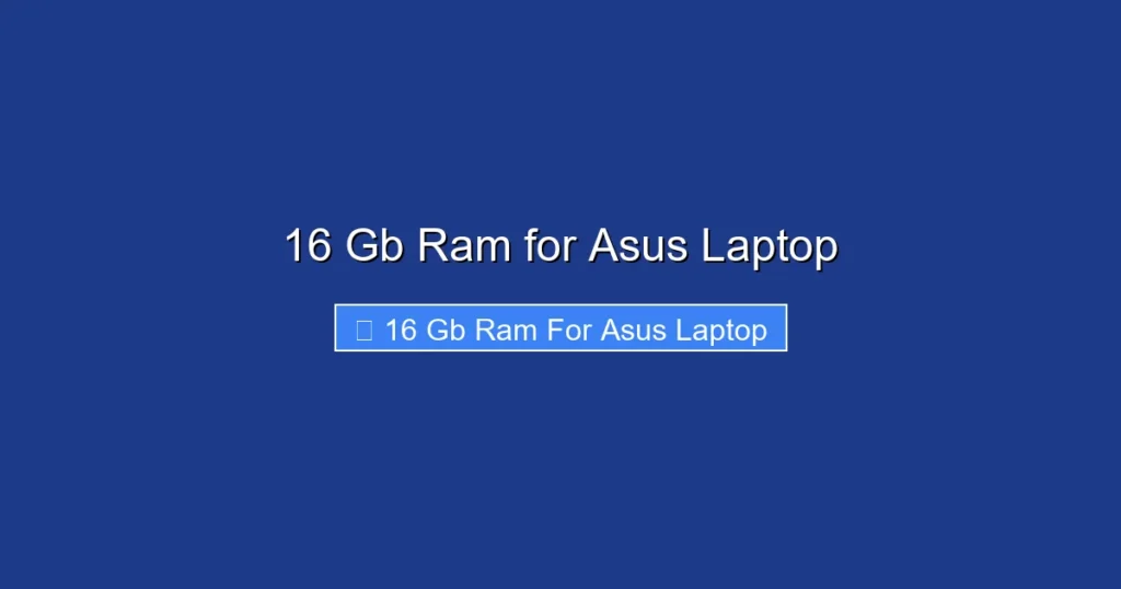 16 Gb Ram for Asus Laptop