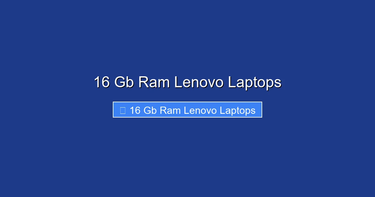 16 Gb Ram Lenovo Laptops