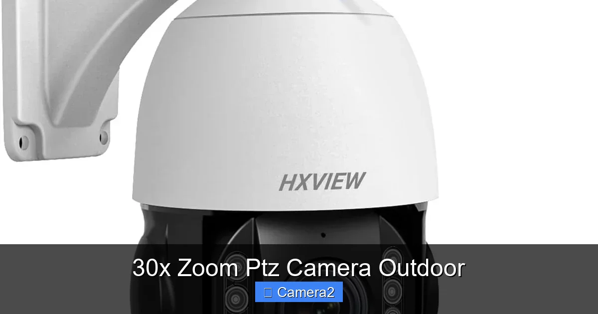30x Zoom Ptz Camera Outdoor