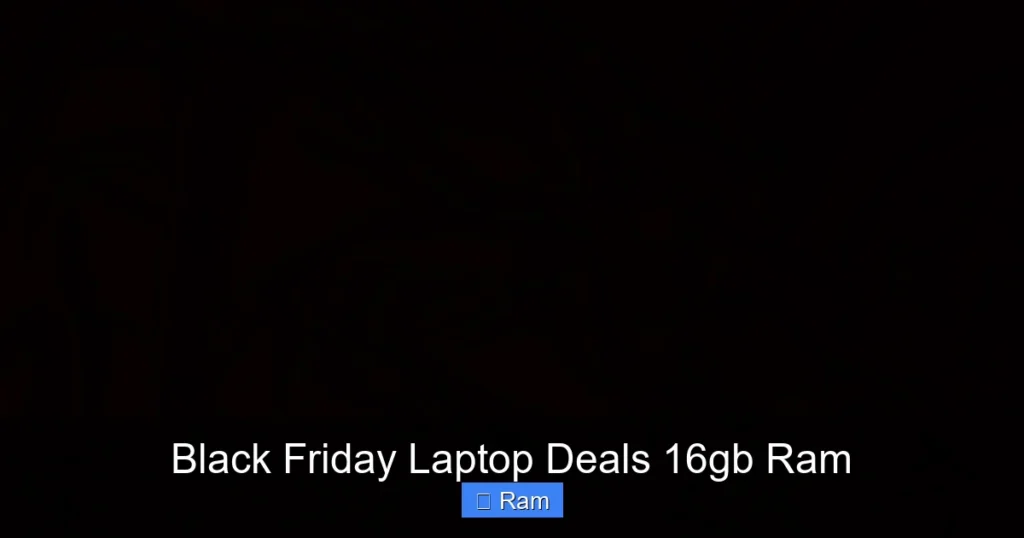 Black Friday Laptop Deals 16gb Ram