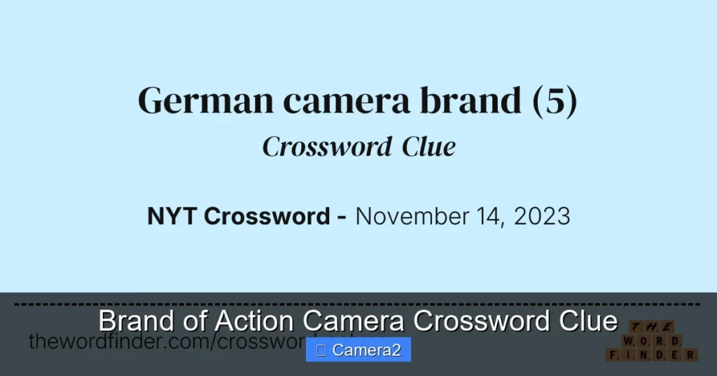 Brand of Action Camera Crossword Clue
