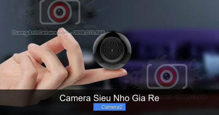 Camera Sieu Nho Gia Re