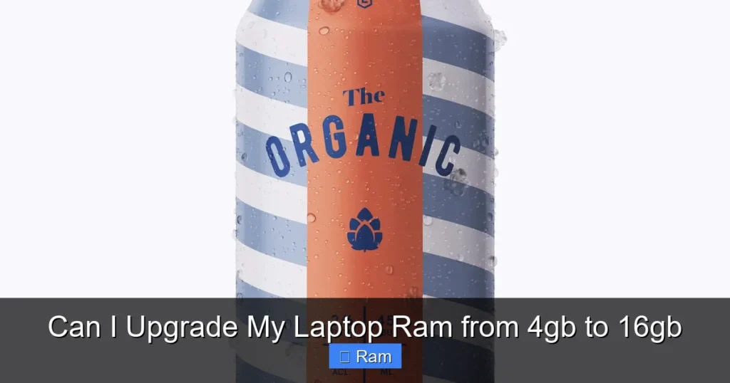 Can I Upgrade My Laptop Ram from 4gb to 16gb