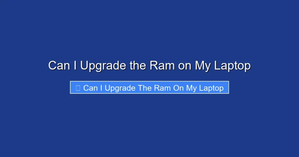 Can I Upgrade the Ram on My Laptop