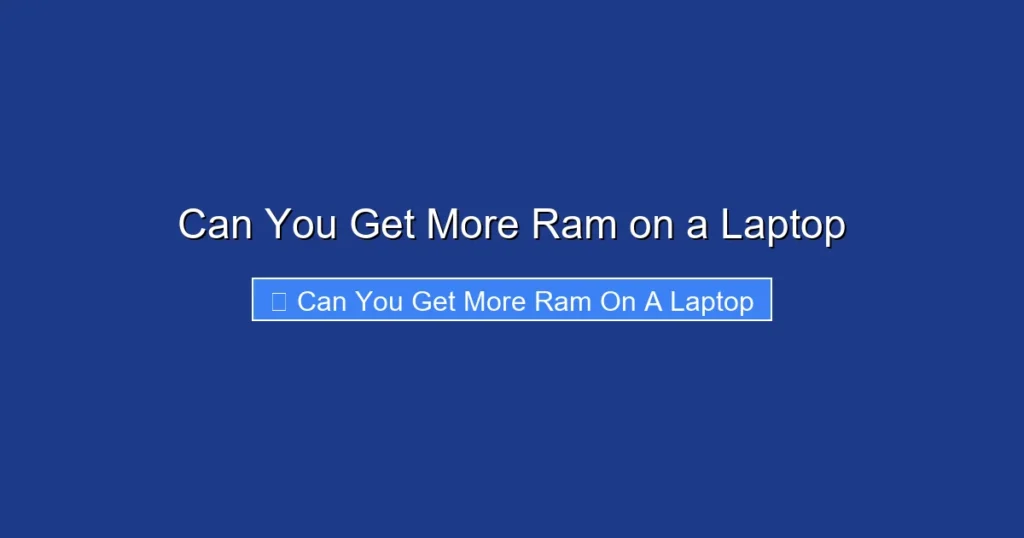 Can You Get More Ram on a Laptop