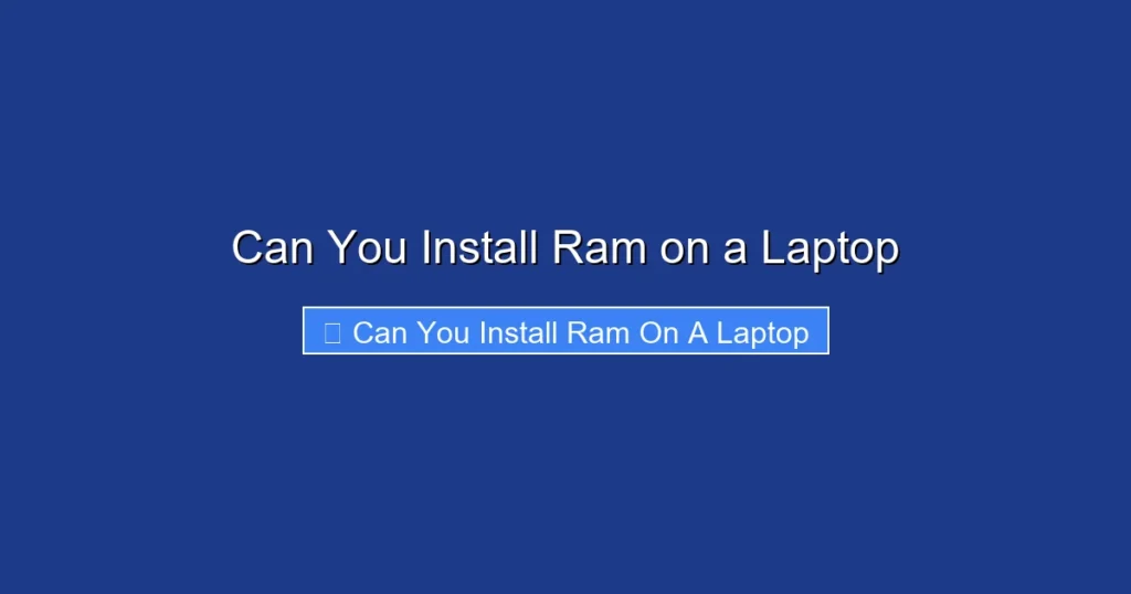 Can You Install Ram on a Laptop