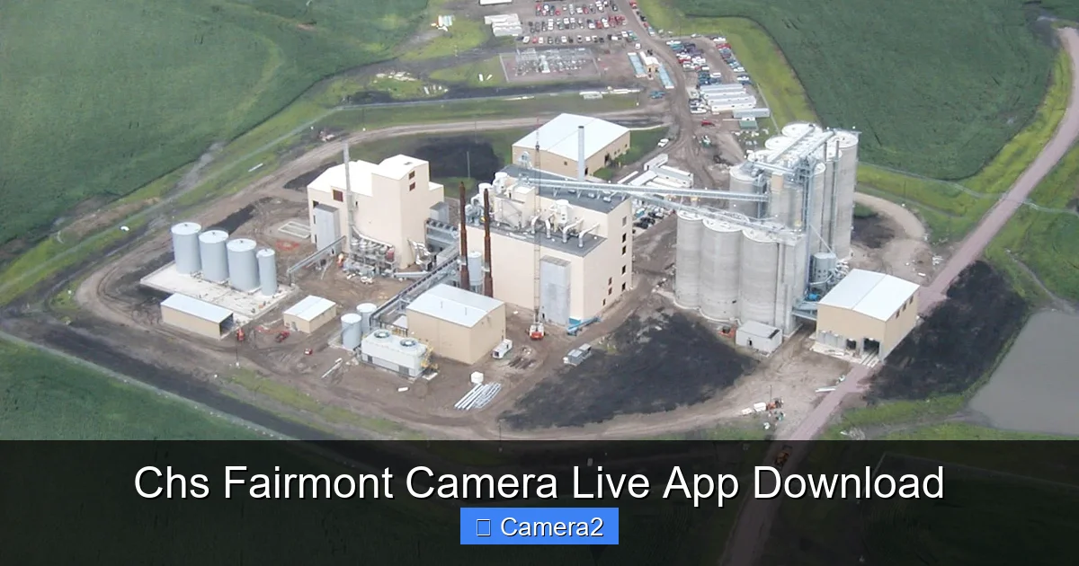 Chs Fairmont Camera Live App Download