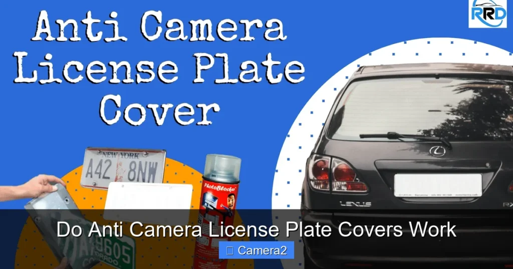 Do Anti Camera License Plate Covers Work