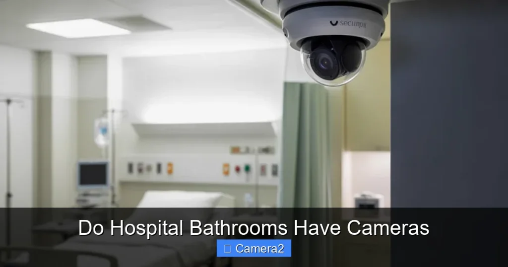 Do Hospital Bathrooms Have Cameras