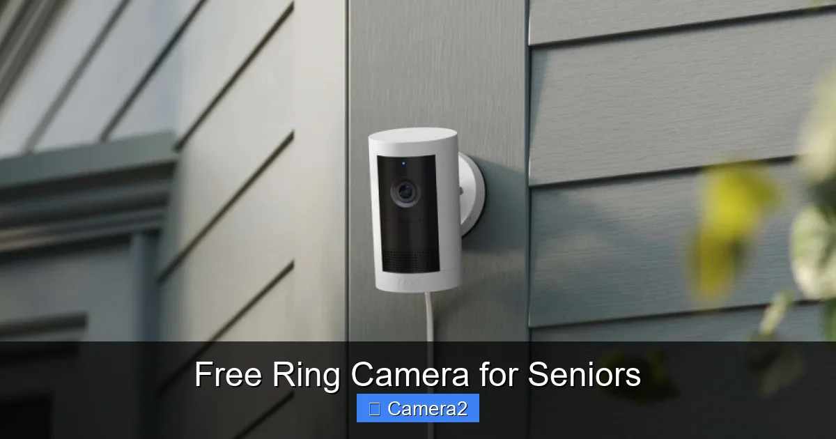 Free Ring Camera for Seniors