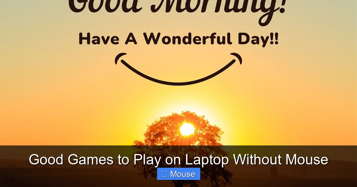 Good Games to Play on Laptop Without Mouse