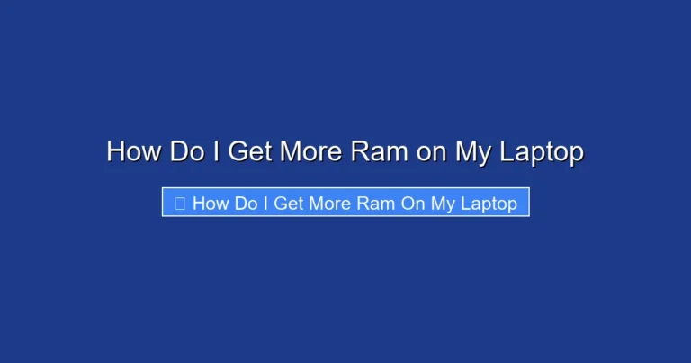 How Do I Get More Ram on My Laptop