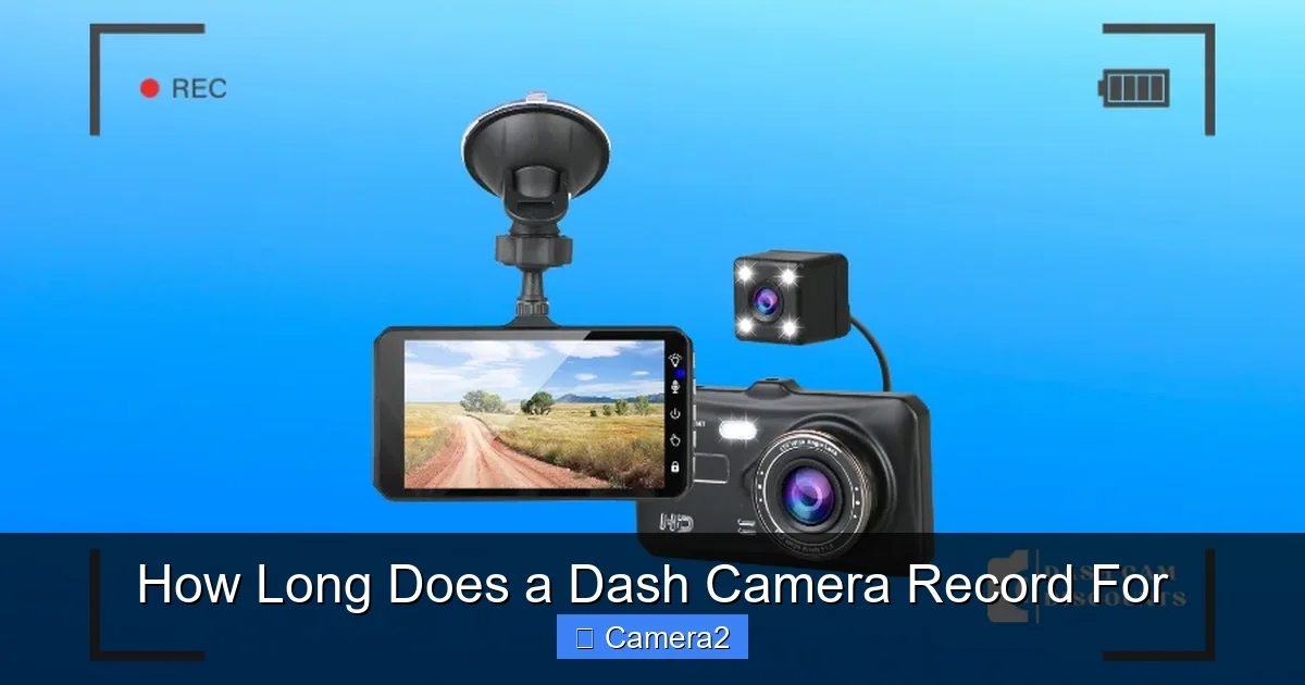 How Long Does a Dash Camera Record For