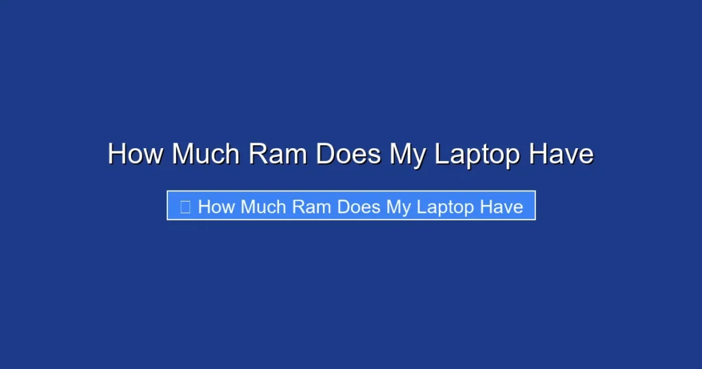 How Much Ram Does My Laptop Have