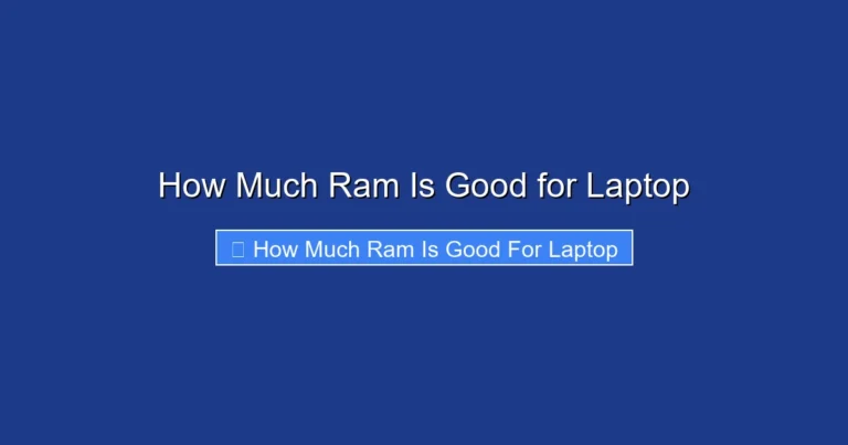 How Much Ram Is Good for Laptop