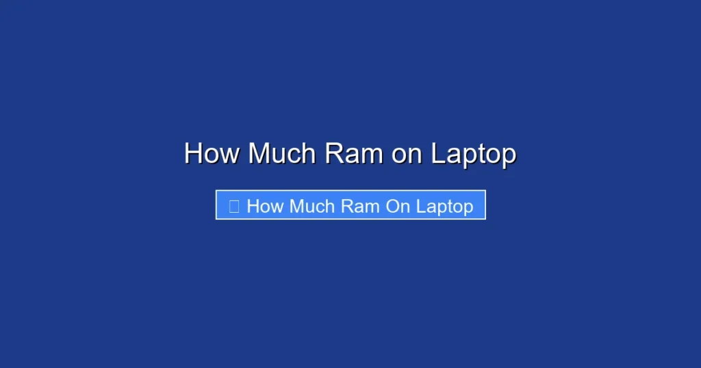 How Much Ram on Laptop