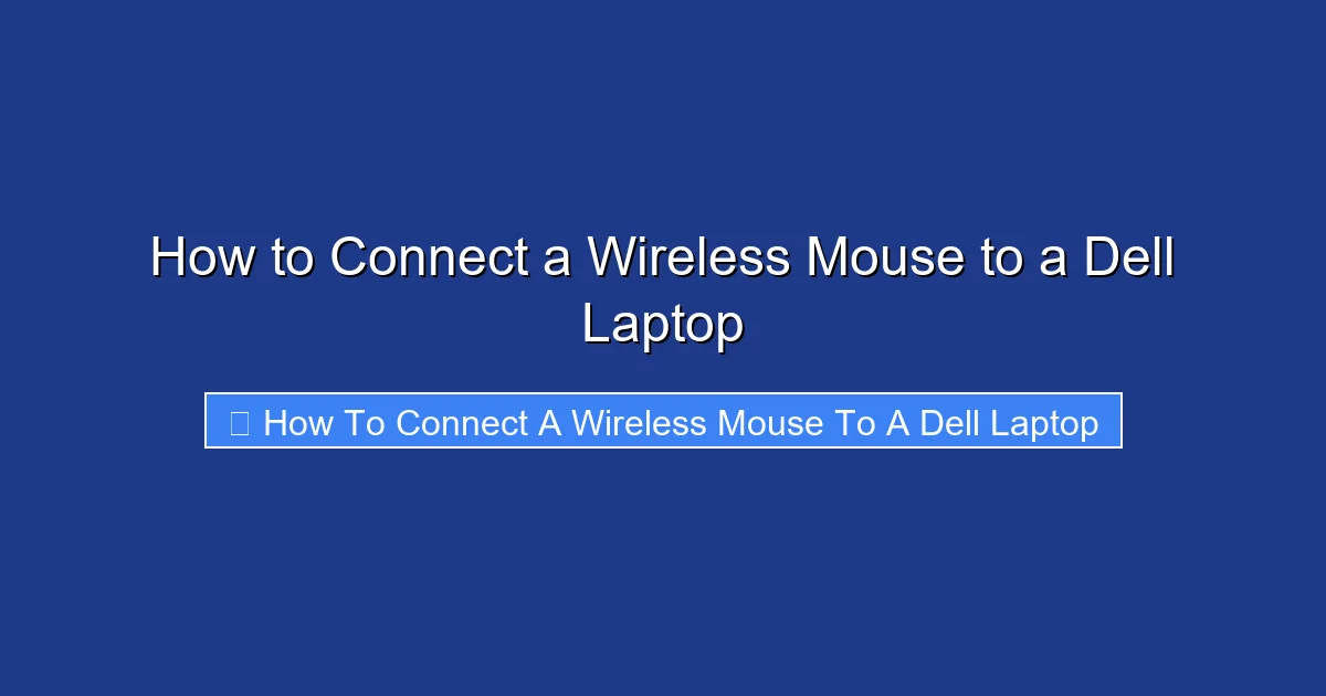How to Connect a Wireless Mouse to a Dell Laptop