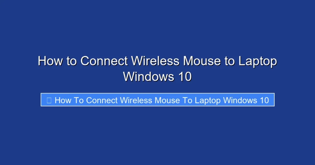 How to Connect Wireless Mouse to Laptop Windows 10
