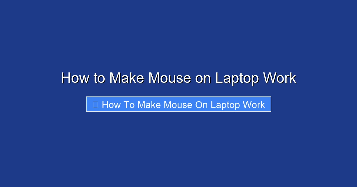 How to Make Mouse on Laptop Work