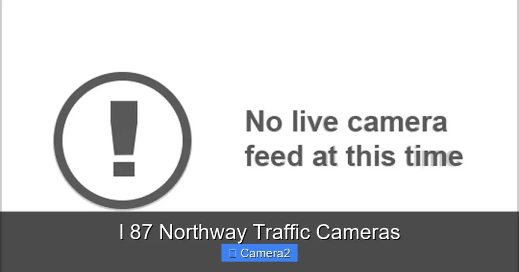 I 87 Northway Traffic Cameras