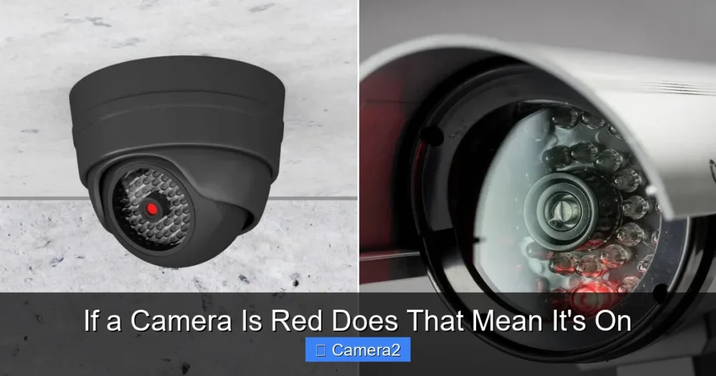 If a Camera Is Red Does That Mean It's On