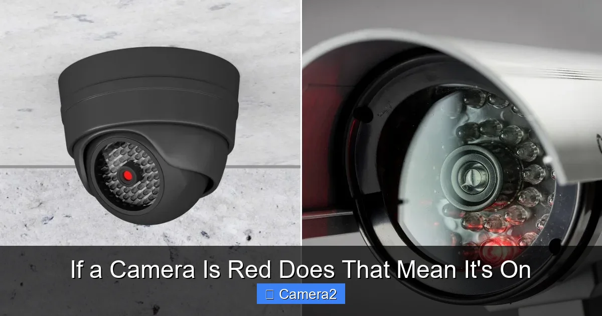 If a Camera Is Red Does That Mean It's On